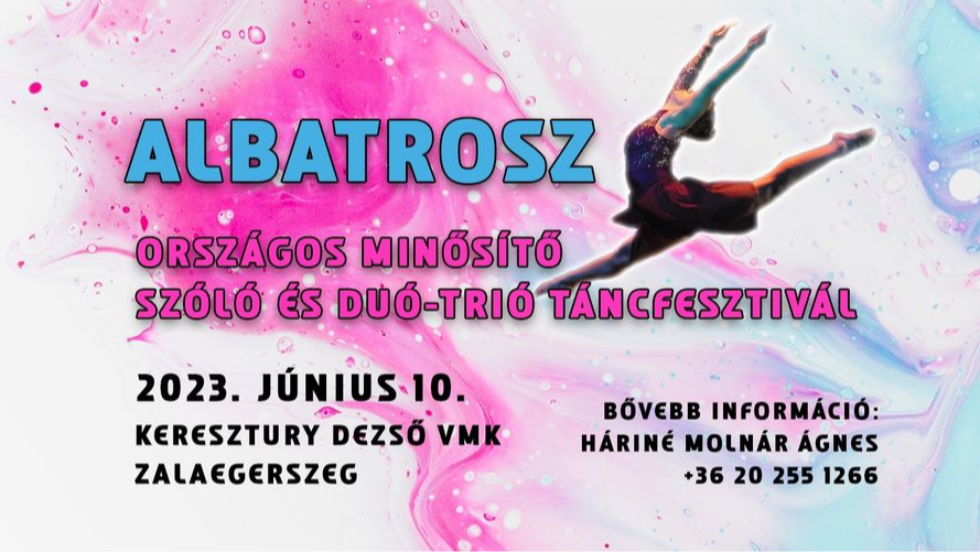 II. Albatrosz Országos Minősítő Szóló és Duó-Trió Táncfesztivál II. Albatrosz Országos Minősítő Szóló és Duó-Trió Táncfesztivál