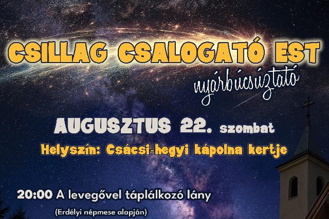 Csillag Csalogat� Est – Ny�rb�cs�ztat� a Cs�csi-hegyen