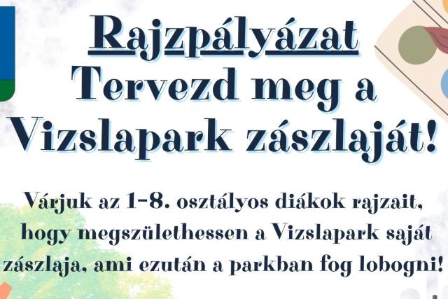 Rajzpályázat: Tervezze meg a Vizslapark zászlaját! Rajzpályázat: Tervezze meg a Vizslapark zászlaját!