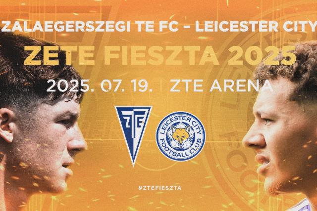 Angol bajnokcsapat rkezik Zalaegerszegre – a Leicester City lesz a Zete Fieszta vendge
