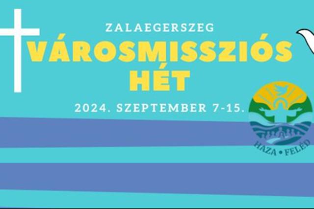 A zalaegerszegi Vrosmisszis ht rszletes programja