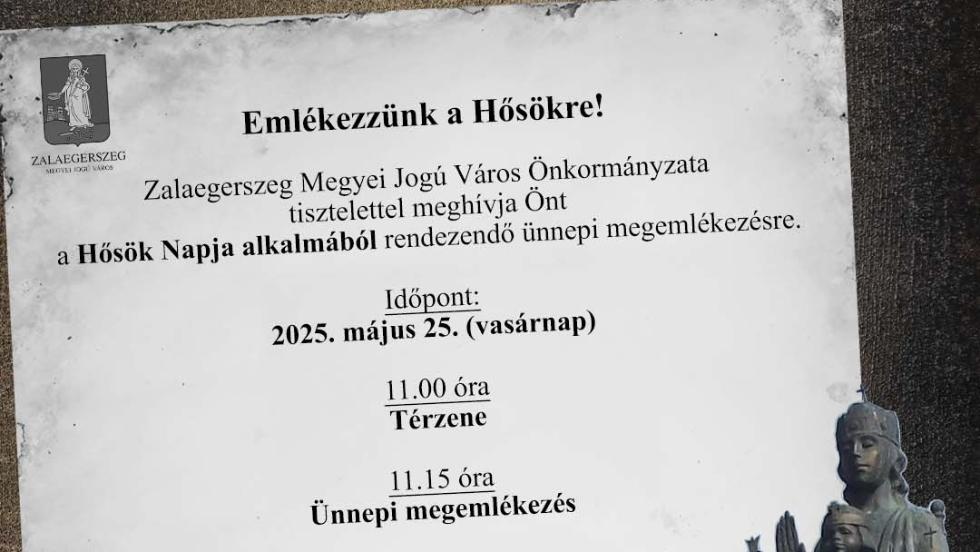 Hősök Napja – Ünnepi megemlékezés Zalaegerszegen Hősök Napja – Ünnepi megemlékezés Zalaegerszegen