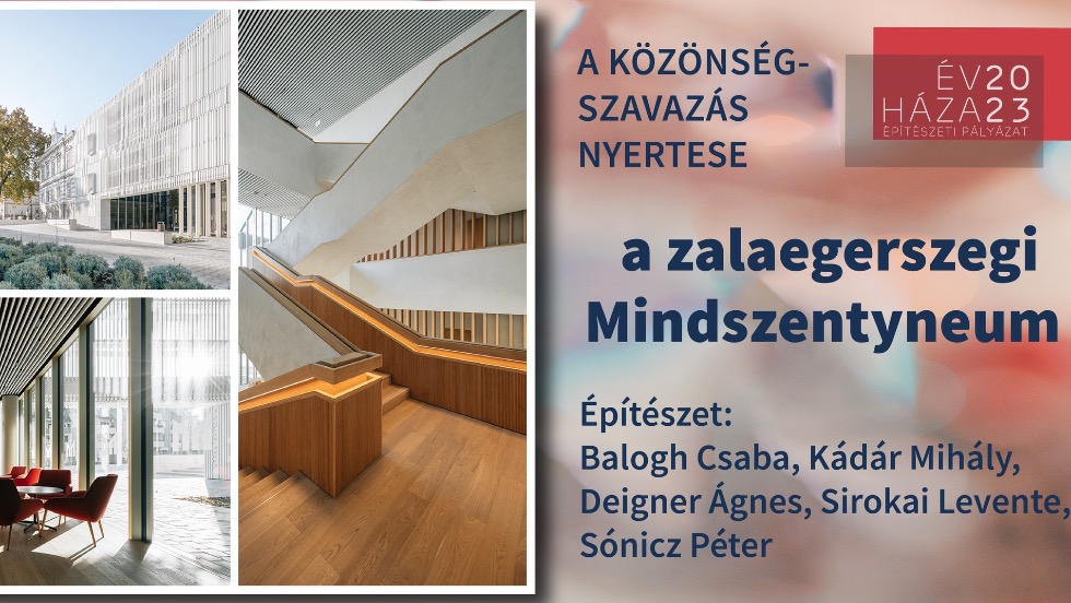 A zalaegerszegi Mindszentyneum nyerte az Év háza pályázat közönségdíját A zalaegerszegi Mindszentyneum nyerte az Év háza pályázat közönségdíját