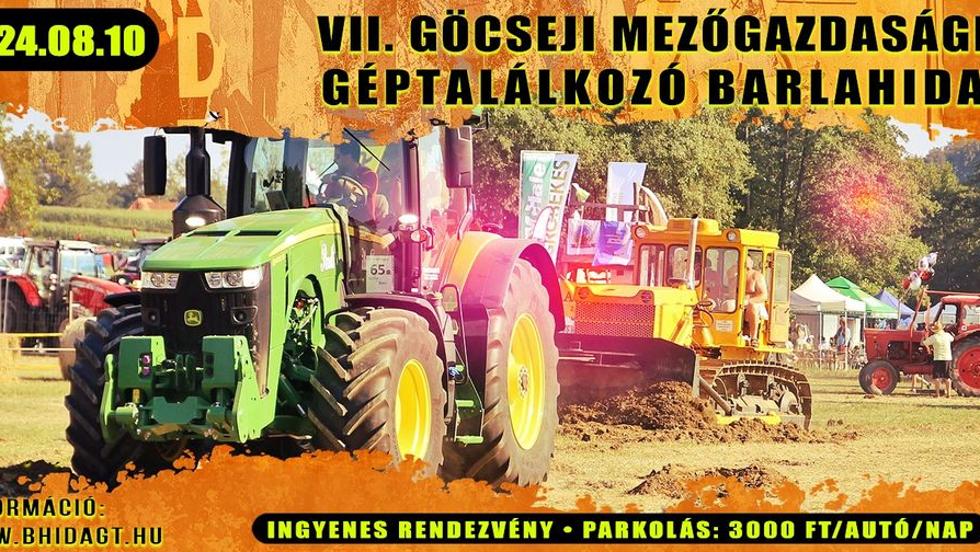 VII. Göcseji Mezőgazdasági Géptalálkozó Barlahidán VII. Göcseji Mezőgazdasági Géptalálkozó Barlahidán