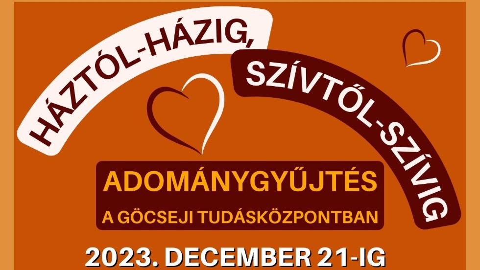 Háztól-házig, szívtől-szívig – Adománygyűjtés a Göcseji Tudásközpontban Háztól-házig, szívtől-szívig – Adománygyűjtés a Göcseji Tudásközpontban