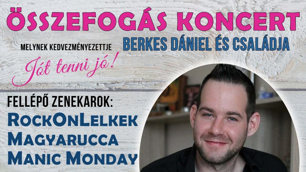 Jót tenni jó! – Jótékonysági koncert Berkes Dánielért Jót tenni jó! – Jótékonysági koncert Berkes Dánielért