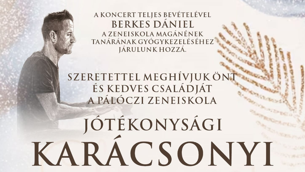 Jótékonysági karácsonyi koncert Berkes Dániel gyógyulásáért Jótékonysági karácsonyi koncert Berkes Dániel gyógyulásáért