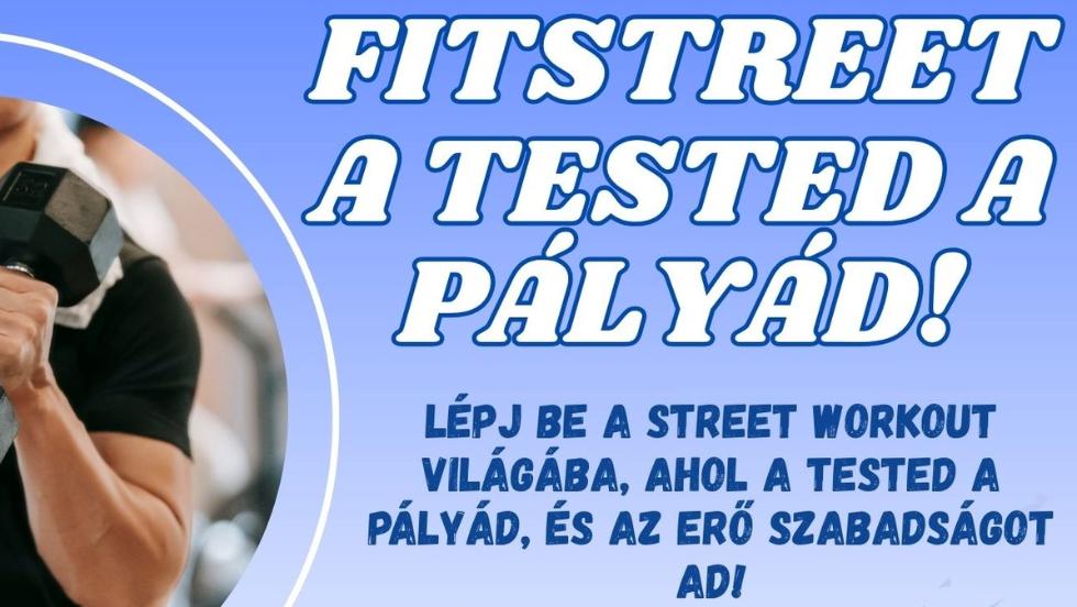 FITSTREET – kzssgi sportprogram Zalaegerszegen
