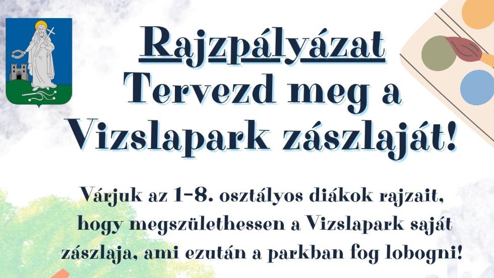 Rajzpályázat: Tervezze meg a Vizslapark zászlaját! Rajzpályázat: Tervezze meg a Vizslapark zászlaját!