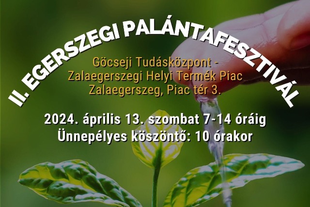 II. Egerszegi Palntafesztivl 