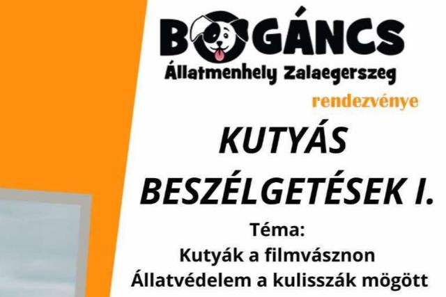 Kutyk a filmvsznon s az llatvdelem kulisszatitkai – Szakmai beszlgets Zalaegerszegen