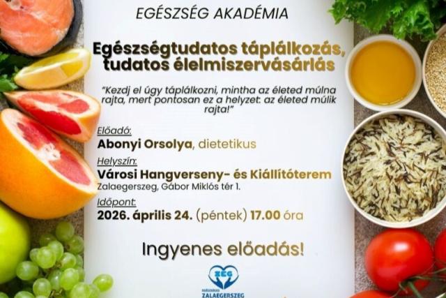 Eg�szs�g Akad�mia – Eg�szs�gtudatos t�pl�lkoz�s, tudatos �lelmiszerv�s�rl�s