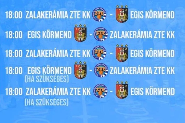 Elkészült a ZTE KK-Egis Körmend bronzcsata menetrendje Elkészült a ZTE KK-Egis Körmend bronzcsata menetrendje