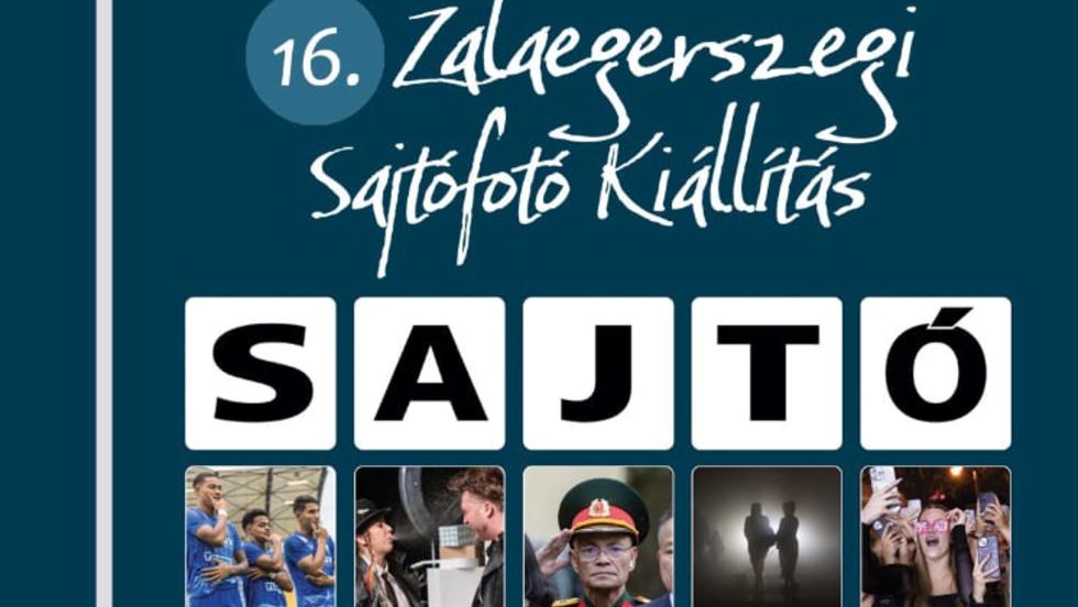 16. Zalaegerszegi Sajtófotó Kiállítás 16. Zalaegerszegi Sajtófotó Kiállítás