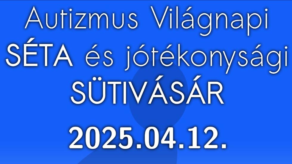 Jótékonysági séta és sütivásár Zalaegerszegen az autizmussal élőkért Jótékonysági séta és sütivásár Zalaegerszegen az autizmussal élőkért