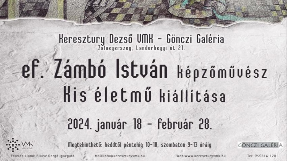 Ef. Zámbó István zalaegerszegi kiállításának megnyitója Ef. Zámbó István zalaegerszegi kiállításának megnyitója