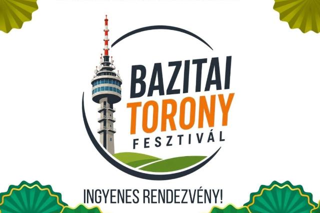Bazitai Toronyfesztiv�l