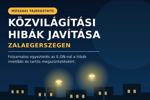 T�j�koztat�s a zalaegerszegi k�zvil�g�t�si hib�k jav�t�s�r�l