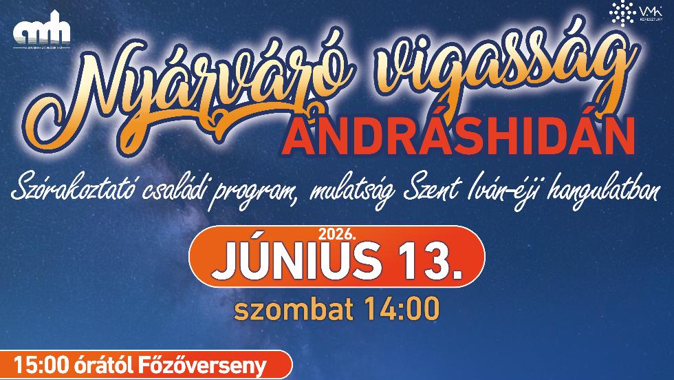 Nyárváró Vigasság Andráshidán 2026 Nyárváró Vigasság Andráshidán 2026