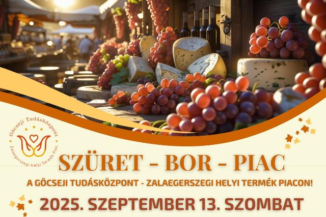 Szüret, bor, piac – őszi forgatag a Göcseji Tudásközpontban Szüret, bor, piac – őszi forgatag a Göcseji Tudásközpontban