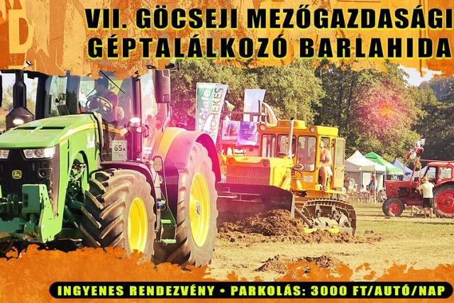 VII. Göcseji Mezőgazdasági Géptalálkozó Barlahidán VII. Göcseji Mezőgazdasági Géptalálkozó Barlahidán