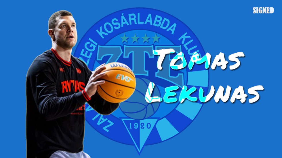 A litván Tomas Lekunas a ZTE KK ötödik légiósa A litván Tomas Lekunas a ZTE KK ötödik légiósa