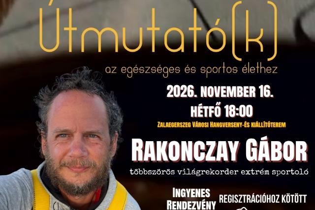 �tmutat�(k) az eg�szs�ges �s sportos �lethez –�Rakonczay G�bor Zalaegerszegen