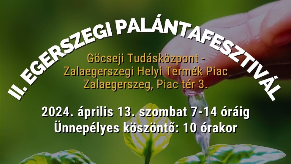 II. Egerszegi Palntafesztivl 