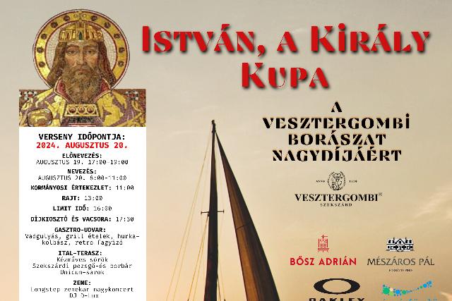 István, a Király Kupa a Vesztergombi Borászat Nagydíjáért István, a Király Kupa a Vesztergombi Borászat Nagydíjáért