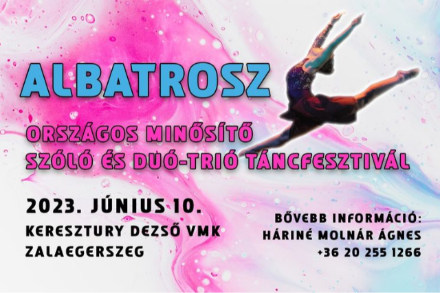 II. Albatrosz Országos Minősítő Szóló és Duó-Trió Táncfesztivál II. Albatrosz Országos Minősítő Szóló és Duó-Trió Táncfesztivál