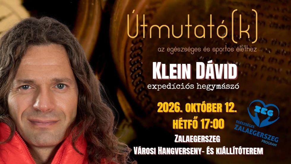 Útmutató(k) az egészséges és sportos élethez – Klein Dávid Zalaegerszegen! Útmutató(k) az egészséges és sportos élethez – Klein Dávid Zalaegerszegen!