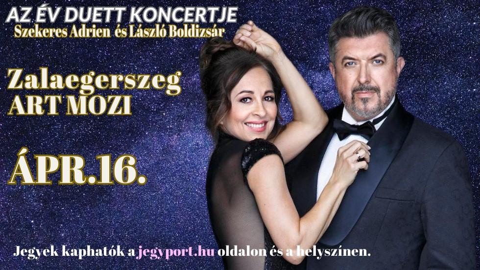 Szekeres Adrien és László Boldizsár „Nagy találkozás” - Az év duett koncertje Zalaegerszegen! (x) Szekeres Adrien és László Boldizsár „Nagy találkozás” - Az év duett koncertje Zalaegerszegen! (x)