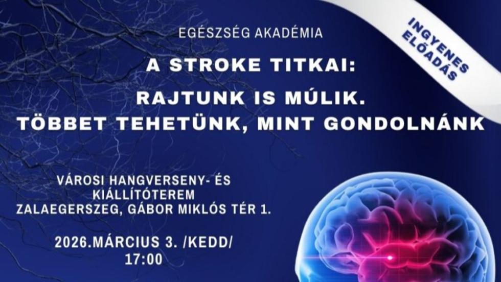 Egészség Akadémia – A stroke titkai Egészség Akadémia – A stroke titkai