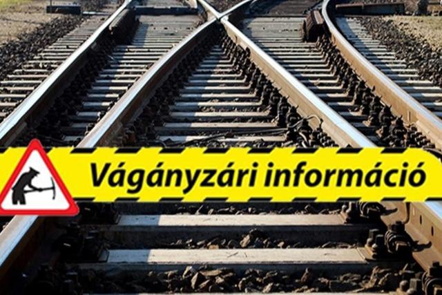 Vágányzári menetrend-módosítás pályakarbantartás miatt Vágányzári menetrend-módosítás pályakarbantartás miatt