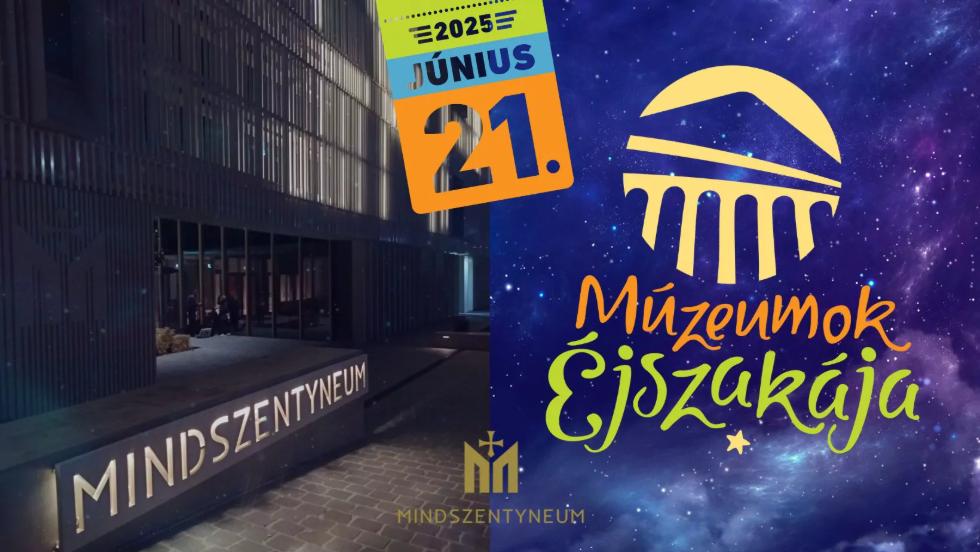 Múzeumok éjszakája 2025 Múzeumok éjszakája 2025