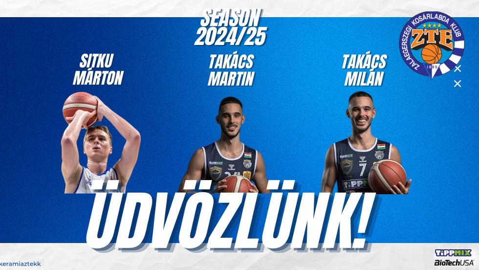 Három új játékost is bejelentett a ZTE KK Három új játékost is bejelentett a ZTE KK