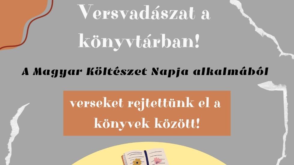 A magyar költészet napja: versvadászat és nyeremény a könyvtárban A magyar költészet napja: versvadászat és nyeremény a könyvtárban