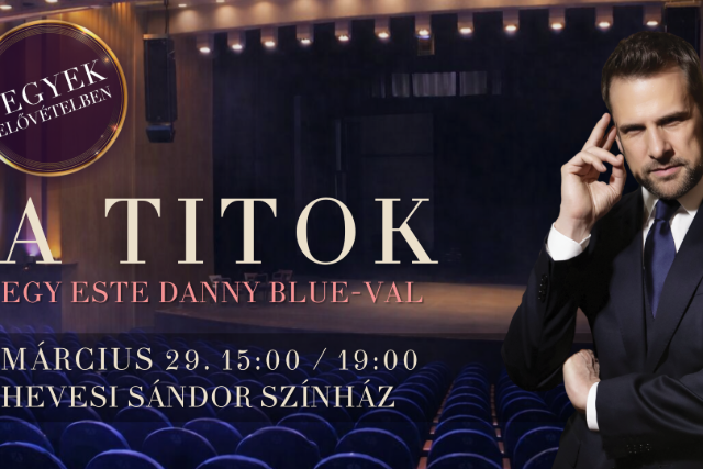 Danny Blue felt�rja a Titkot Zalaegerszegen - egy k�l�nleges esem�ny, amikor a lehetetlen is megt�rt�nik (x)