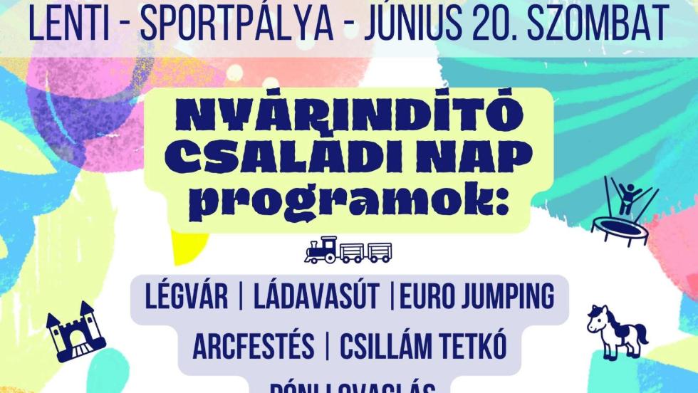 Nyárindító családi nap Lentiben Nyárindító családi nap Lentiben