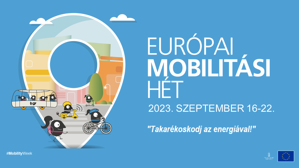 Európai Mobilitási Hét szeptember 16- 22. Európai Mobilitási Hét szeptember 16- 22.