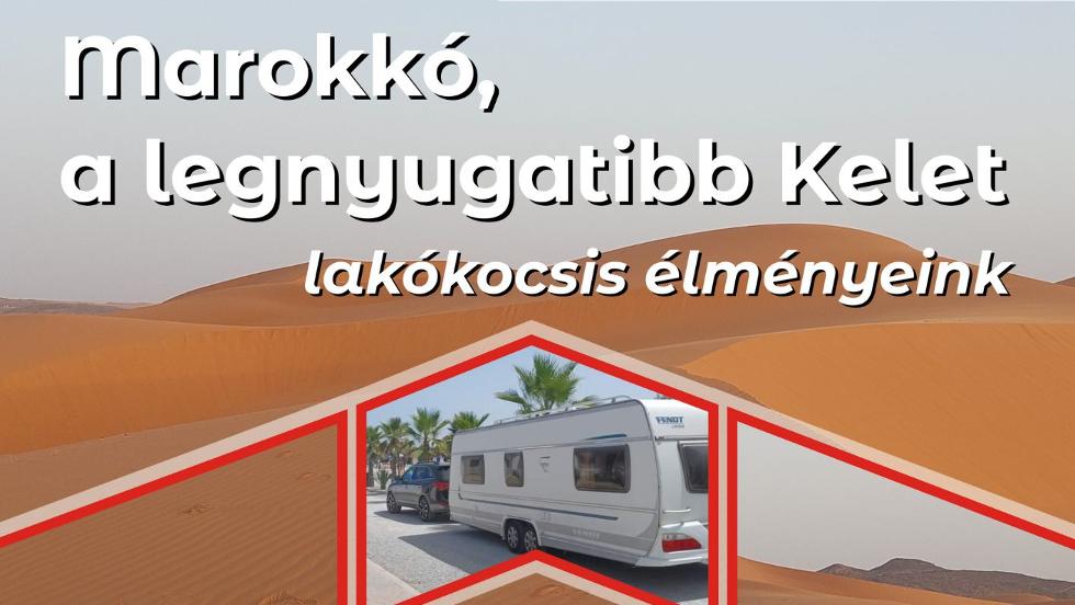 Kultúrák találkozása - Marokkó, a legnyugatibb kelet Kultúrák találkozása - Marokkó, a legnyugatibb kelet