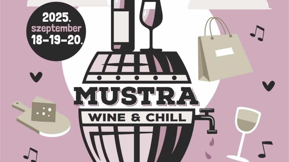 jra MUSTRA – Wine & Chill Zalaegerszegen