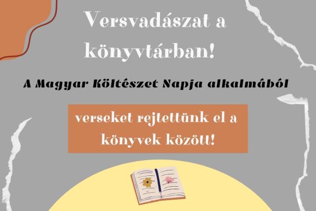 A magyar k�lt�szet napja: versvad�szat �s nyerem�ny a k�nyvt�rban